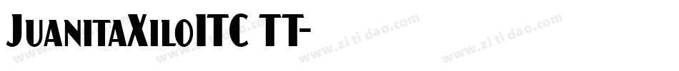 JuanitaXiloITC TT字体转换